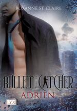 ISBN 9783802586248: Bullet Catcher - Adrien [4]. Adrien