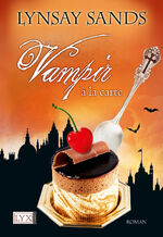 ISBN 9783802588013: Vampir à la carte : Roman Lynsay Sands. Ins Dt. übertr. von Ralph Sander