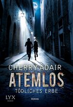 ISBN 9783802588495: Atemlos - Tödliches Erbe