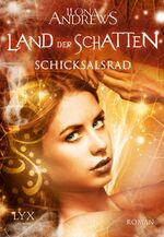 Land der Schatten - Schicksalsrad