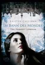 ISBN 9783802589843: The Darkest London - Im Bann des Mondes