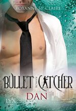 ISBN 9783802590917: Bullet Catcher - Dan