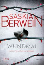 ISBN 9783802597626: Wundmal: Ein Fall für Leitner und Grohmann: Thriller. Ein Fall für Leitner und Grohmann - FJ 5841 - 306g