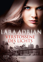 Lara Adrian: Verstoßene des Lichts