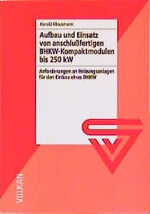 ISBN 9783802725470: Aufbau und Einsatz von anschlussfertigen BHKW-Kompaktmodulen bis 250 kW