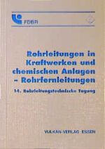 Rohrleitungen in Kraftwerken und chemischen Anlagen - Rohrfernleitungen