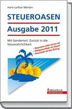 STEUEROASEN Ausgabe 2011 – Mit Sonderteil: Zurück in die Steuerehrlichkeit