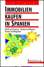 Immobilien kaufen in Spanien - Recht und Steuern, Kaufen und Bauen, Kosten und Abgaben