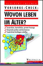 Vorsorge-Check: Wovon leben im Alter?