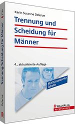 ISBN 9783802937842: Trennung und Scheidung für Männer: So bekommen Männer Recht