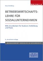 ISBN 9783802954719: Betriebswirtschaftslehre für Sozialunternehmen - BWL-Grundwissen für Studium, Fortbildung und Praxis; Blaue Reihe Sozialmanagement