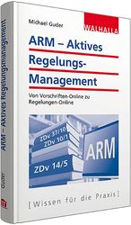 ISBN 9783802962332: ARM - Aktives Regelungsmanagement - Von Vorschriften-Online zu Regelungen-Online