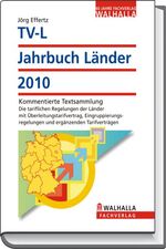 ISBN 9783802979958: TV-L Jahrbuch Länder 2010 - Kommentierte Textsammlung; Die tariflichen Regelungen der Länder mit Überleitungstarifvertrag, Eingruppierungsregelungen und ergänzenden Tarifverträgen