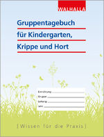 ISBN 9783802984396: Gruppentagebuch für Kindergarten, Krippe und Hort