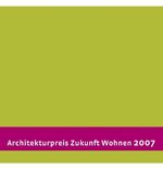 ISBN 9783803008008: Architekturpreis Zukunft Wohnen 2007