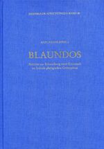 Blaundos, Berichte zur Erforschung einer