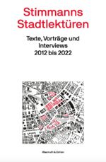 ISBN 9783803023759: Stimmanns Stadtlektüren - Texte, Vorträge und Interviews 2012 bis 2022