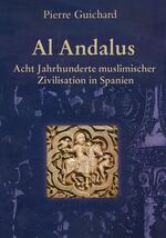 ISBN 9783803040282: Al-Andalus - Acht Jahrhunderte muslimischer Zivilisation in Spanien