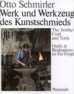 Werk und Werkzeug des Kunstschmieds