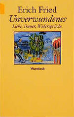 ISBN 9783803122513: Unverwundenes – Liebe, Trauer, Wiedersprüche - Gedichte