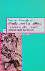 ISBN 9783803122964: Wunderbare Besitztümer – Die Erfindung des Fremden: Reisende und Entdecker