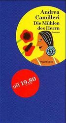Andrea Camilleri: Die Mühlen des Herrn : Andrea Camilleri: Die Mühlen des Herrn :