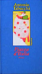 Antonio Tabucchi: Piazza d Antonio Tabucchi: Piazza d