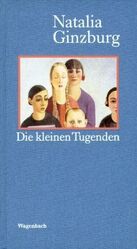 ISBN 9783803131607: Die kleinen Tugenden: Aus d. Italien. v. Maja Pflugu. Alice Vollenweider.