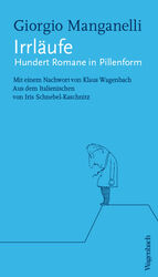 ISBN 9783803133526: Irrläufe – Hundert Romane in Pillenform
