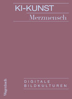 ISBN 9783803137357: KI-Kunst - Digitale Bildkulturen