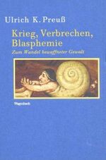 ISBN 9783803151681: Krieg, Verbrechen, Blasphemie – Über die Zukunft des Völkerrechts