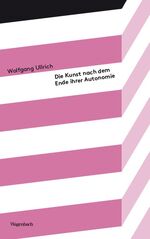 ISBN 9783803151902: Die Kunst nach dem Ende ihrer Autonomie