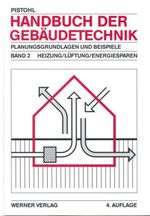 Handbuch der Gebäudetechnik: Band 2., Heizung, Lüftung, Energiesparen