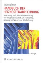 ISBN 9783804151604: Handbuch der Heizkostenabrechnung – Abrechnung nach Heizkostenverordnung und im Contracting nach AVB Fernwärme