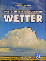 ISBN 9783804208186: Das Schleswig-Holstein-Wetter