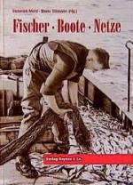 ISBN 9783804208353: Fischer - Boote - Netze – Geschichte der Fischerei in Schleswig-Holstein