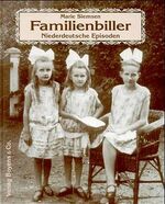 ISBN 9783804208476: Familienbiller - Niederdeutsche Episoden