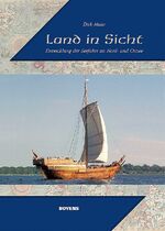 Land in Sicht - Entwicklung der Seefahrt an Nord- und Ostsee