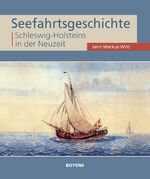 ISBN 9783804213678: Seefahrtsgeschichte Schleswig-Holsteins in der Neuzeit