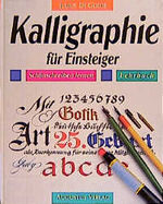 ISBN 9783804301412: Kalligraphie für Einsteiger