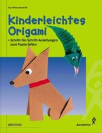 Kinderleichtes Origami – Schritt-für-Schritt-Anleitungen zum Papierfalten