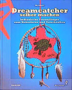 ISBN 9783804307742: Dreamcatcher selber machen