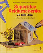 ISBN 9783804308701: Superidee Geldgeschenke