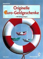 ISBN 9783804309265: Originelle Euro-Geldgeschenke – Mit Vorlagenbogen