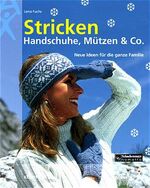 ISBN 9783804309364: Stricken: Mützen, Schals & Co.