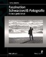 ISBN 9783804351288: Faszination Schwarzweiss-Fotografie