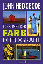 ISBN 9783804351349: Die Kunst der Farbfotografie