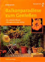 ISBN 9783804371729: Balkonparadiese zum Geniessen