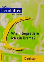 ISBN 9783804414198: Wie interpretiere ich ein Drama?