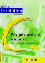 ISBN 9783804414600: Wie interpretiere ich Lyrik?. Auf dem neuesten Stand der Rechtschreibung. Ein Übungsbuch für Schüler der Mittel- und Oberstufe / Mittelalter bis Romantik